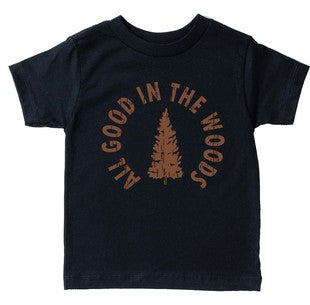 Good in the Woods Kids T-Shirt